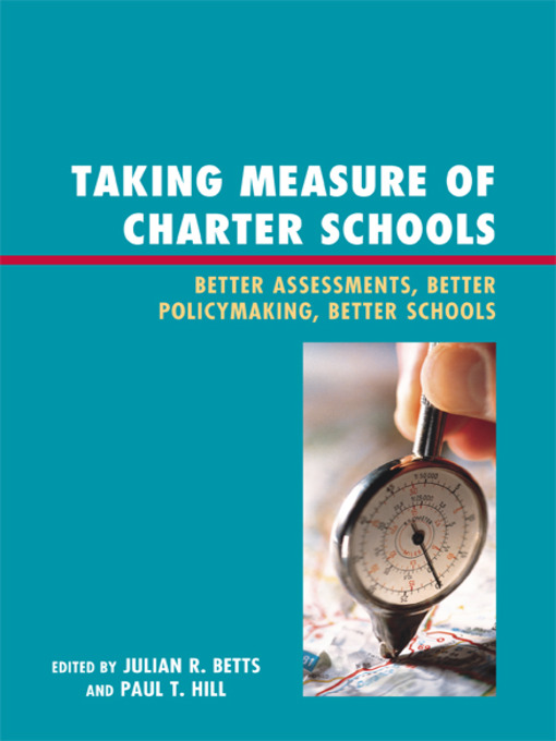 Title details for Taking Measure of Charter Schools by Julian R. Betts - Available